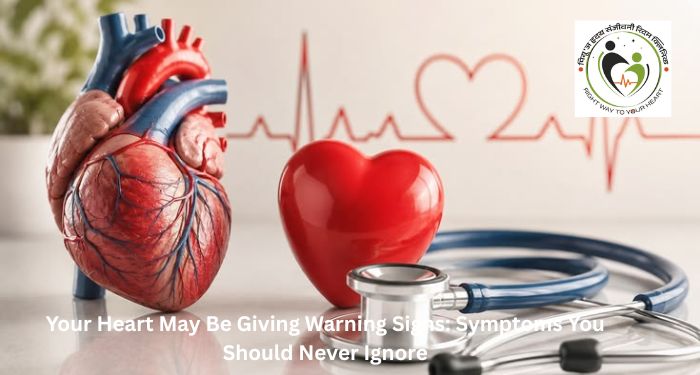 Your Heart May Be Giving Warning Signs: Symptoms You Should Never Ignore